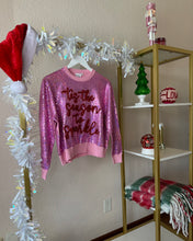Load image into Gallery viewer, Queen of Sparkles Pink Full Sequin Tis&#39; The Season To Sparkle Sweater
