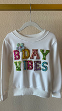 Load image into Gallery viewer, Lola &amp; The Boys Birthday Vibes Sweatshirt
