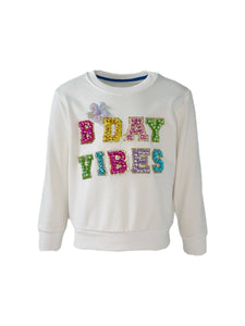 Lola & The Boys Birthday Vibes Sweatshirt